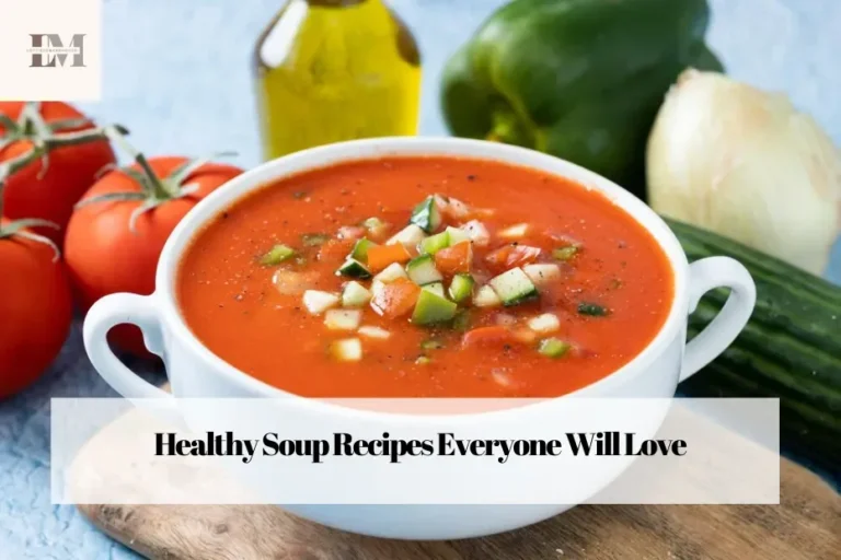 Healthy Soup Recipes Everyone Will Love